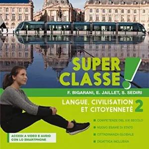 Prezzo Ridotto Super classe! Con Hub young e Hub kit. Per la Scuola media. Con e-book. Con espansione online vol. 2