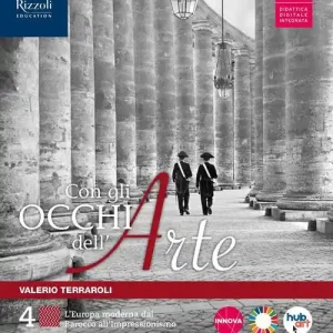 Con gli occhi dell‘arte. Per le Scuole superiori. Con e-book. Con espansione online vol. 4 Sconto