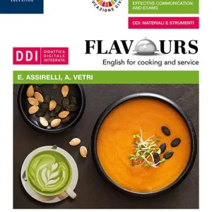 Flavours. English for cooking and service. Per le Scuole superiori. Con e-book. Con espansione online Più Venduto