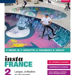 Instafrance compact. Con fascicolo certificazioni e Delf. Per le Scuole superiori. Con e-book. Con espansione online vol. 2 Offerta Lampo
