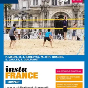 Instafrance compact. Vol. unico. Con fascicolo grammatica. Per le Scuole superiori. Con e-book. Con espansione online Pagamento Sicuro