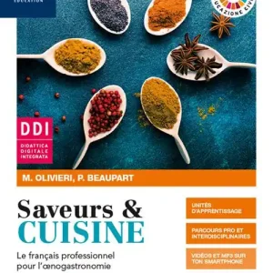 Saveurs & cuisine. Le français professionnel pour l‘oenogastronomie. Con Saveurs par temps de crise. Per gli Ist. professionali. Con e-book. Con espansione online Bestseller