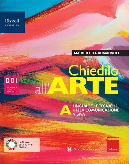 Pagamento Sicuro Chiedilo all‘arte. Per la Scuola media. Con e-book. Con espansione online vol. A