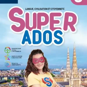 Soddisfatti O Rimborsati Super ados. Per la Scuola media. Con e-book. Con espansione online vol. 3