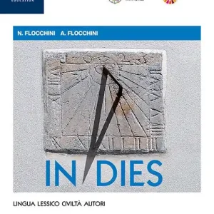 In dies. Grammatica. Per le Scuole superiori. Con e-book. Con espansione online Ultime Pezzi