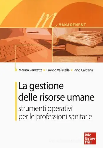 Spedito Oggi La gestione delle risorse umane. Strumenti operativi per le professioni sanitarie