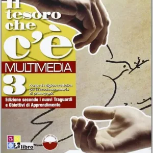 Il tesoro che c‘è. Per la Scuola media. Con e-book. Con espansione online vol. 3 Offerta Speciale