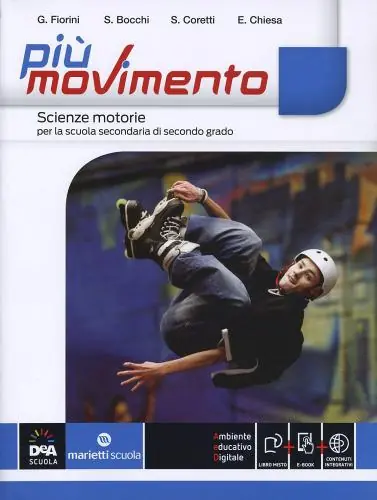 Più movimento. Vol. unico. Per le Scuole superiori. Con e-book. Con espansione online Compra Online