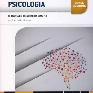 Il manuale di scienze umane. Psicologia. Per le Scuole superiori. Con e-book. Con espansione online Super Prezzo
