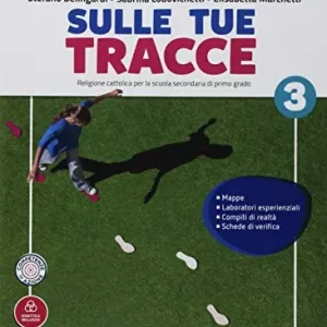 Sulle Tue tracce. Per la Scuola media. Con ebook. Con espansione online vol. 3 Compra Adesso