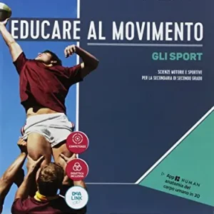 Must-Have Educare al movimento. Gli sport. Per le Scuole superiori. Con ebook. Con espansione online