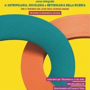 Intrecci. Corso integrato di antropologia, sociologia e metodologia della ricerca. Per il triennio del Liceo delle scienze umane opzione economico-sociale. Con e-boo Bestseller