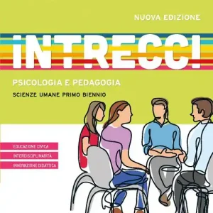 Scelto Dai Clienti Intrecci. Psicologia. Pedagogia. Per le Scuole superiori. Con e-book. Con espansione online