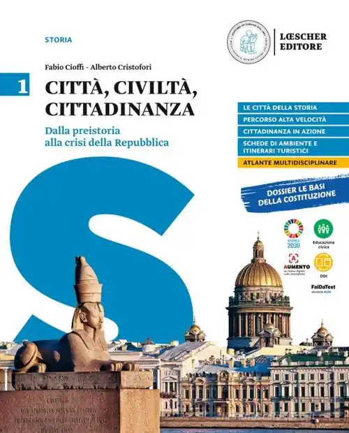Super Prezzo Città, civiltà, cittadinanza. Per le Scuole superiori vol. 1