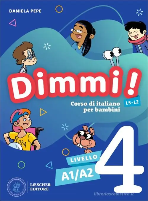 Prezzo Basso Dimmi! Corso di italiano per bambini. A1/A2. Libro dello studente. Quaderno degli esercizi. Per la Scuola elementare vol. 4