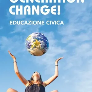 Generation change! Per la Scuola media. Con e-book. Con espansione online Quantità Limitata