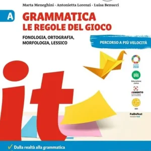 Novità Grammatica. Le regole del gioco. Per la Scuola media vol. A-B
