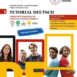 Tutorial Deutsch. Corso multimediale di lingua e cultura tedesca. Per le Scuole superiori. Con e-book. Con espansione online vol. 1 Prezzo Ridotto