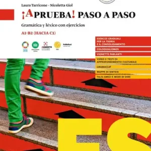 ¡Aprueba! paso a paso. Gramática y léxico con ejercicios. Per le Scuole superiori Di Tendenza