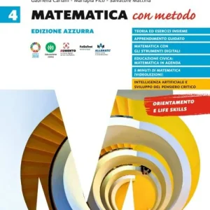 Solo Oggi Matematica con metodo. Ediz. azzurra. Per le Scuole superiori vol. 4