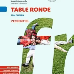 Ordina Subito Table ronde. À la découverte de la langue française. Table ronde Ton chemin. L‘essentiel. Per la Scuola media