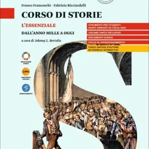 Corso di storie. L‘essenziale. Dal Mille a oggi. Per le Scuole superiori. Con myLIM Prezzo Scontato