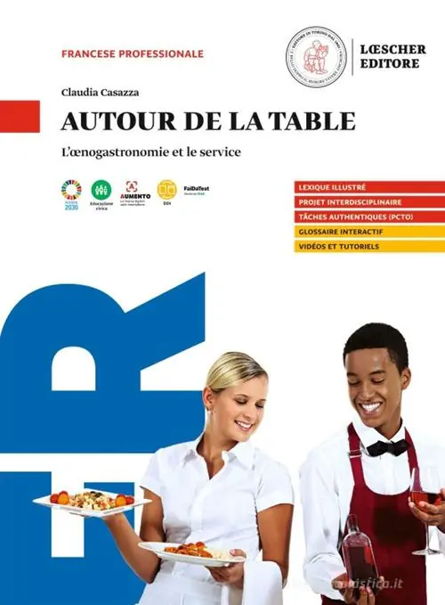 Promozione Autour de la table. L‘oenogastronomie et le service. Per gli Ist. professionali