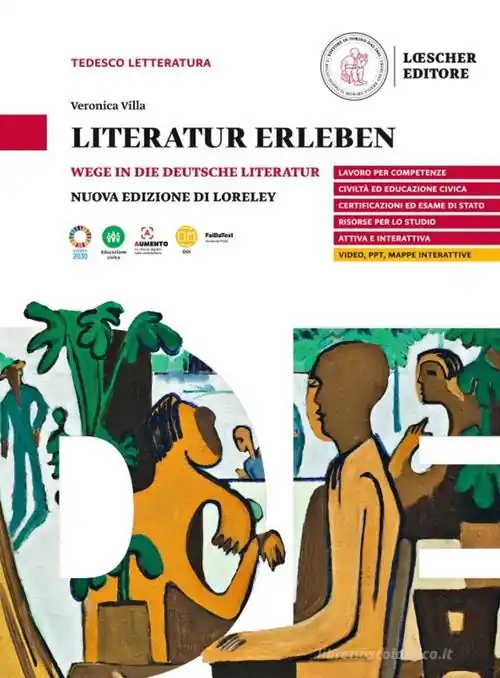 Promozione Literatur erleben. Wege in die deutsche Literatur. Per le Scuole superiori