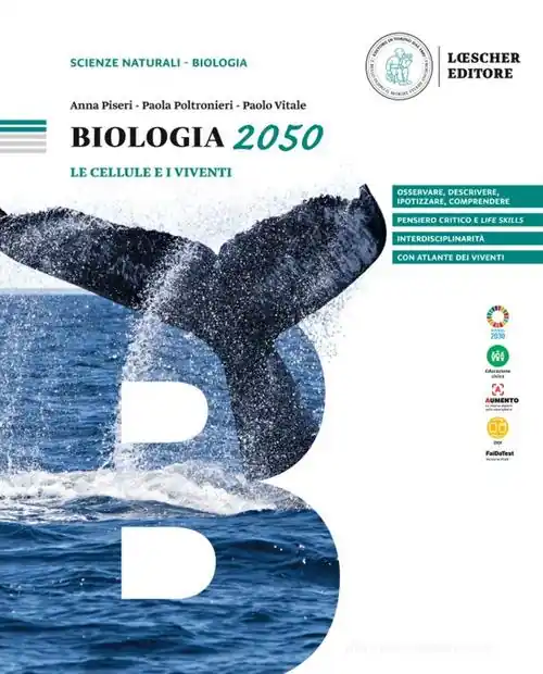 Scelto Dai Clienti Biologia 2050. Le cellule e i viventi. Per le Scuole superiori