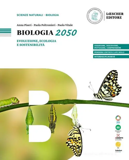 Biologia 2050. Evoluzione, ecologia e sostenibilità. Per le Scuole superiori Sconto