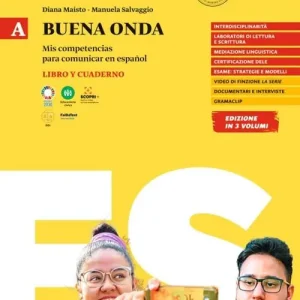 Buena onda. Mis competencias para comunicar en español. Libro del alumno. Con Cuaderno de ejercicios. Per le Scuole superiori vol. A Promozione