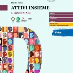 Ultimissimo Modello Attivi insieme. Principi di diritto ed economia nella vita di tutti i giorni. L‘essenziale. Per il primo biennio delle Scuole superiori