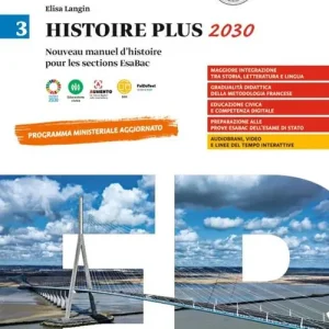 Histoire Plus 2030. Nouveau manuel d‘histoire pour les sections EsaBac. Per le Scuole superiori. Con e-book. Con espansione online vol. 3 Nuova Collezione