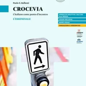 Più Venduto Crocevia. L‘italiano come punto d‘incontro. L‘essenziale. Per le Scuole superiori