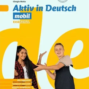 Aktiv in Deutsch. Lehrwerk für junge lernende. Plus. Mobil Essenziell. Per la Scuola media Compra Adesso