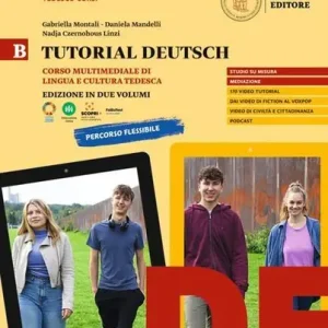 Tutorial Deutsch. Corso multimediale di lingua e cultura tedesca. Per le Scuole superiori vol. B Prezzo Conveniente