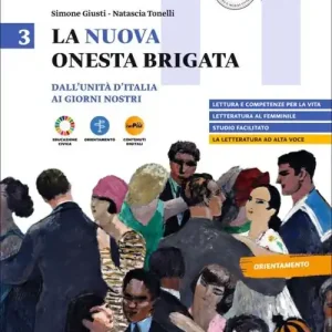La nuova Onesta brigata. Per una letteratura delle competenze. Per il triennio delle Scuole superiori. Con myLIM vol. 3 Miglior Prezzo