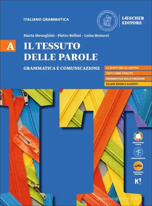 Il tessuto delle parole. Per il biennio delle Scuole superiori. Con myLIM vol. A Solo Oggi