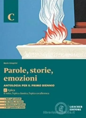 Saldi Parole, storie, emozioni. Antologia per il primo biennio. Per la Scuola superiore vol. C
