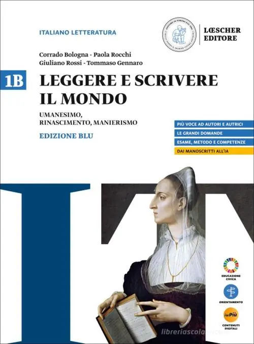 Promozione Leggere e scrivere il mondo. Ediz. Blu. Per il triennio delle Scuole superiori. Con myLIM vol. 1B