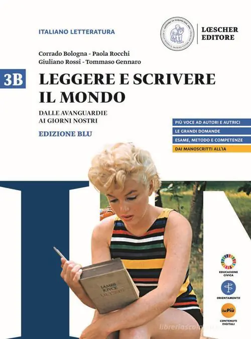 Leggere e scrivere il mondo. Ediz. Blu. Con Verso il colloquio di Maturità. Per le Scuole superiori. Con espansione online vol. 3B Occasione Imperdibile