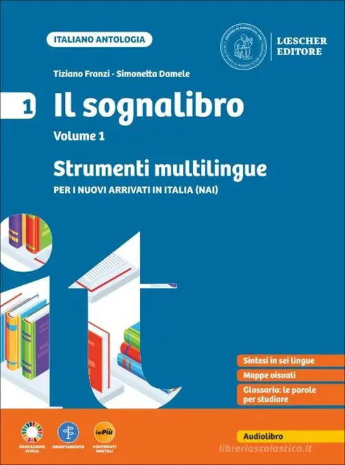 Il sognalibro. Diventare lettori e lettrici scoprirsi scrittori e scrittrici. Strumenti multilingue. Per nuovi arrivati in Italia (NAI). Per la Scuola media vol. 1 Popolare