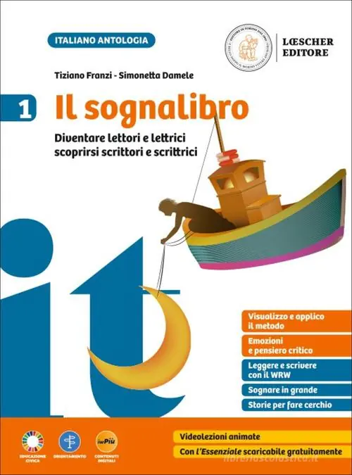 Ultima Occasione Il sognalibro. Diventare lettori e lettrici scoprirsi scrittori e scrittrici. Per la Scuola media. Con e-book. Con espansione online vol. 1