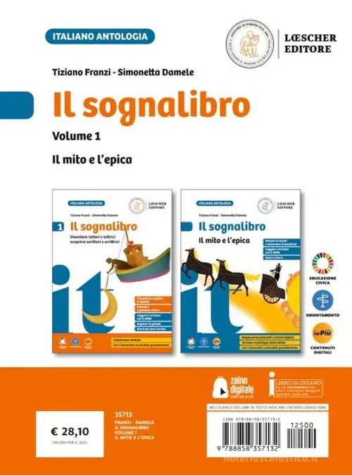 Il sognalibro. Diventare lettori e lettrici scoprirsi scrittori e scrittrici. L‘essenziale. Con Il mito e epica. Per la Scuola media. Con e-book. Con espansione online vol. 1 Solo Oggi