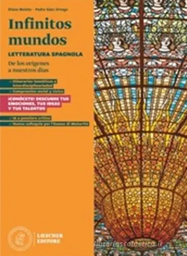 Must-Have Infinitos mundos. Letteratura spagnola. De los orígenes a nuestros días. Per le Scuole superiori