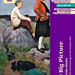 The big picture. A visual journey through literature and culture. Per le Scuole superiori vol. 2 Nuova Collezione