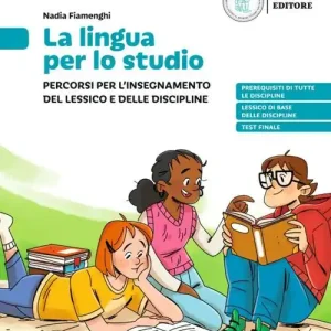 Offerta Lampo La lingua per lo studio. Percorsi per l‘insergnamento del lessico e delle discipline. Per la Scuola media