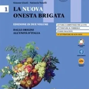 La nuova onesta brigata. Per una letteratura delle competenze. Per le Scuole superiori vol. 1 Sconto