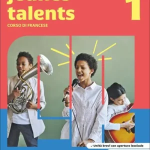 Jeunes talents. Corso di francese. Livre de l‘élève et cahier d‘exercices. Avec Grammaire vivante. Per la Scuola media. Con espansione online vol. 1 Non Perdere