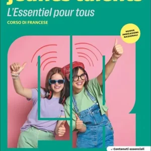 Soddisfatti O Rimborsati Jeunes talents. Corso di francese. L‘Essentiel pour tous. Scaricabile gratuitamente con l‘acquisto del volume del corso. Per la Scuola media. Con espansione online